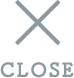 CLOSE
